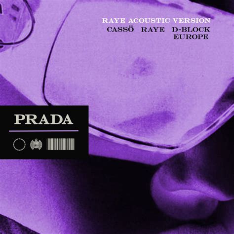 prada rock|Cassö x Raye x D Block Europe .